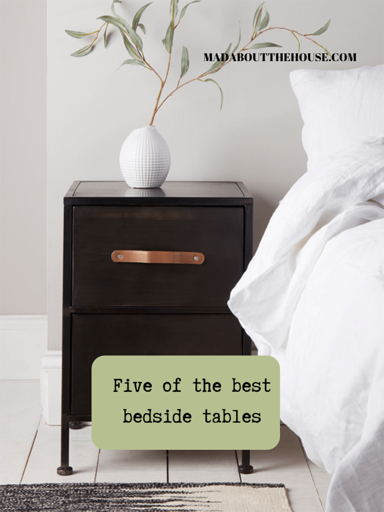 A look at five of the best bedside tables with Kate Watson-Smyth. #bedside #madaboutthehouse